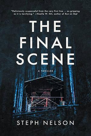 The Final Scene by Steph Nelson