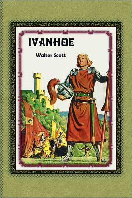 Ivanhoe by Walter Scott