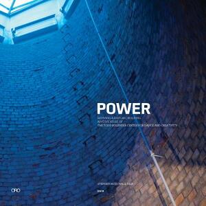 Power: Reviving a Historic Building: The Todd Bolender Center for Dance & Creativity by Marlon Blackwell, Steve McDowell