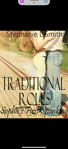 Traditional Roles : Sophie's First Spanking  by Stephanie L. Smith