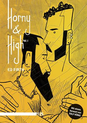 Horny & High, Vol. 1 by Ed Firth