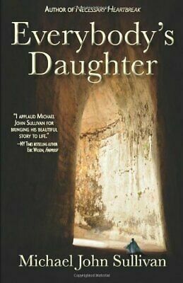 Everybody's Daughter by Michael John Sullivan