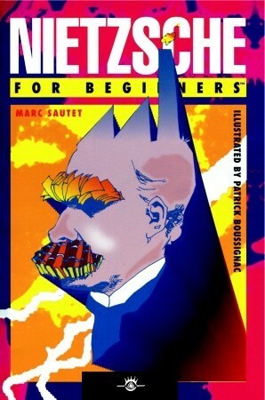 Nietzsche for Beginners by Marc Sautet, Patrick Boussignac