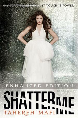 Shatter Me by Tahereh Mafi