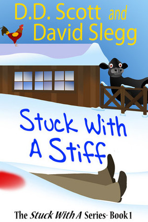 Stuck with a Stiff by David Slegg, D.D. Scott