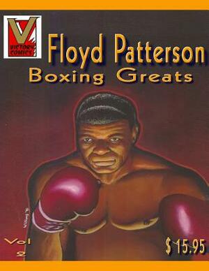 Floyd Patterson Pictorial Biography: Boxing Greats by 
