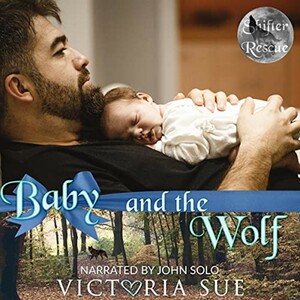 Baby and the Wolf by Victoria Sue