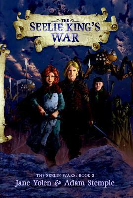 The Seelie King's War by Jane Yolen