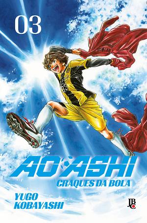 Ao Ashi - Craques da Bola, vol. 3 by Yūgo Kobayashi, Naohiko Ueno