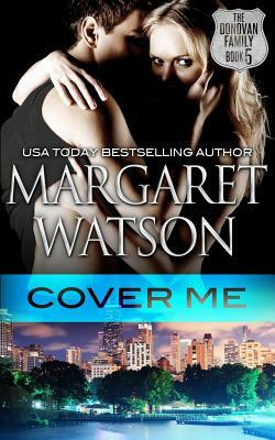 Cover Me by Margaret Watson