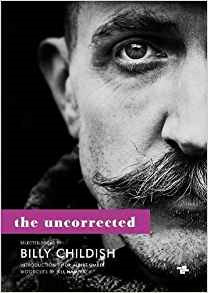 The Uncorrected by Billy Childish