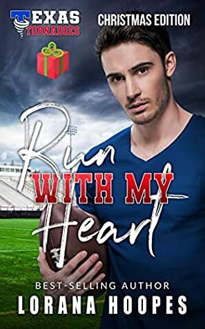 Run with My Heart by Lorana Hoopes