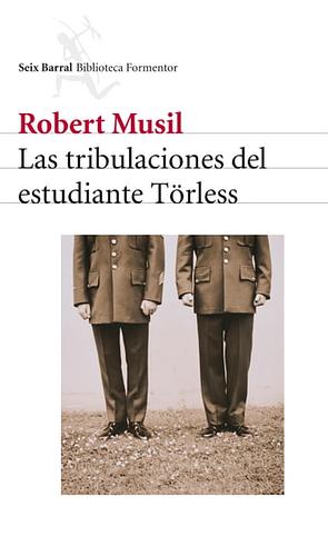 Las tribulaciones del estudiante Törless by Robert Musil