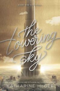 The Towering Sky by Katharine McGee