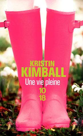 Une vie pleine by Kristin Kimball