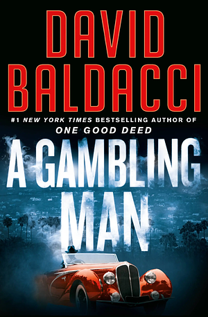 A Gambling Man by David Baldacci