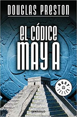 El códice maya by Douglas Preston
