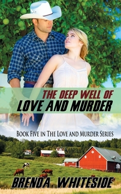 The Deep Well of Love and Murder by Brenda Whiteside