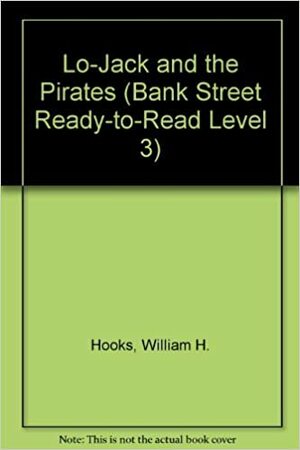Lo-Jack and the Pirates by William H. Hooks