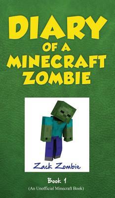 Diary of a Minecraft Zombie, Book 1: A Scare of a Dare by Zack Zombie