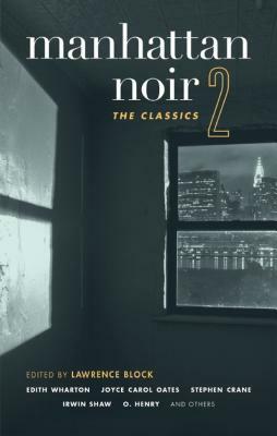 Manhattan Noir 2: The Classics by Lawrence Block