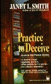 Practice to Deceive by Janet L. Smith