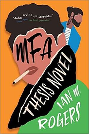MFA Thesis Novel by Ian M. Rogers