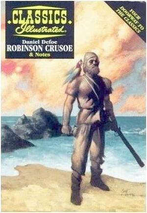 Robinson Crusoe (Classics Illustrated) by Daniel Defoe, Evelyn Goodman, Sam Citron, June Foley