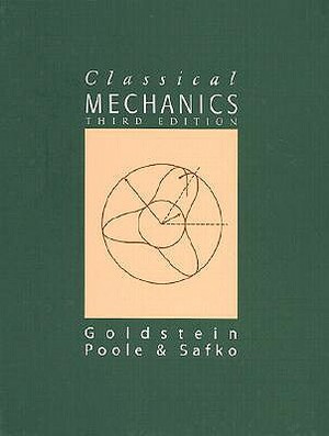 Classical Mechanics by Charles Poole, John Safko, Herbert Goldstein