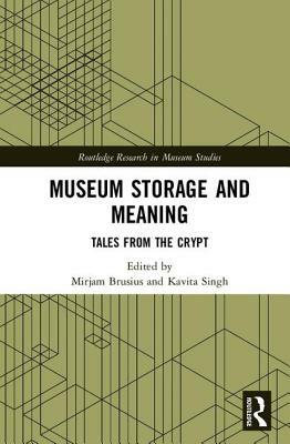 Museum Storage and Meaning: Tales from the Crypt by 