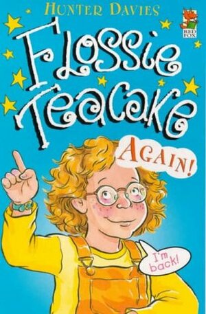 Flossie Teacake Again by Laurence Hutchins, Hunter Davies