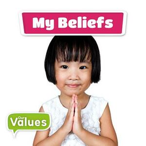 My Beliefs by Kirsty Holmes