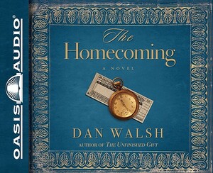 The Homecoming by Dan Walsh