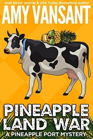 Pineapple Land War by Amy Vansant