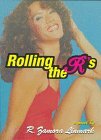 Rolling the R's by R. Zamora Linmark