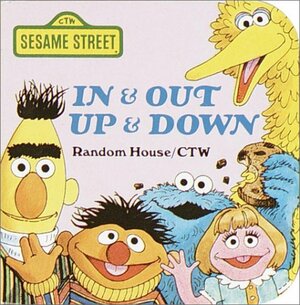 In & Out, Up & Down by Sesame Workshop