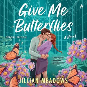 Give Me Butterflies by Jillian Meadows