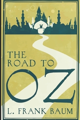 The Road to Oz by L. Frank Baum