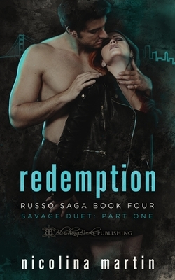Redemption: Savage Duet Part One by Nicolina Martin