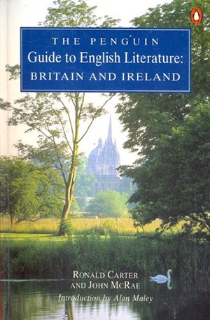 The Penguin Guide To English Literature: Britain And Ireland by John McRae, Ronald Carter