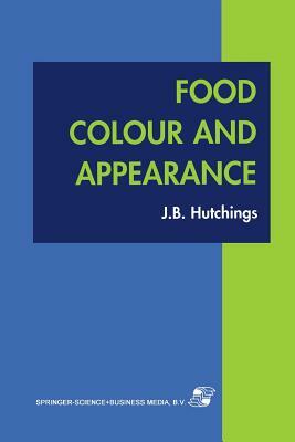 Food Colour and Appearance by Hutchings