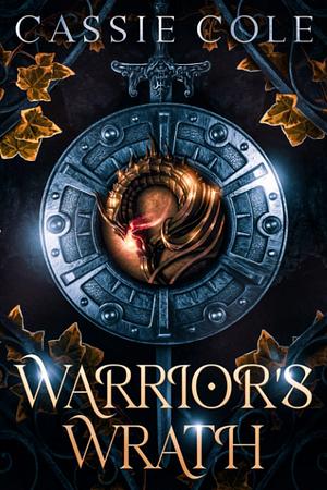 Warrior's Wrath by Cassie Cole