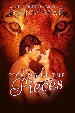 Picking Up The Pieces by Jessica Ryan, Jessica Ryan