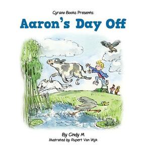 Aaron's Day Off by Cindy Mackey