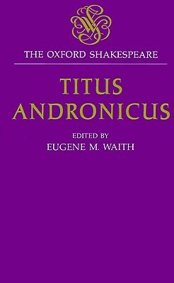 Titus Andronicus by William Shakespeare