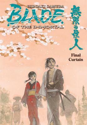 Blade of the Immortal Volume 31: Final Curtain by Hiroaki Samura