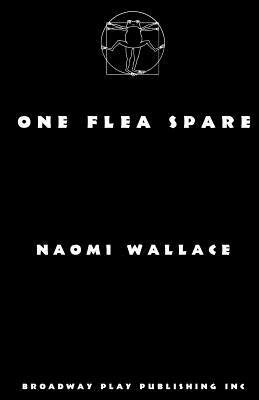 One Flea Spare by Naomi Wallace