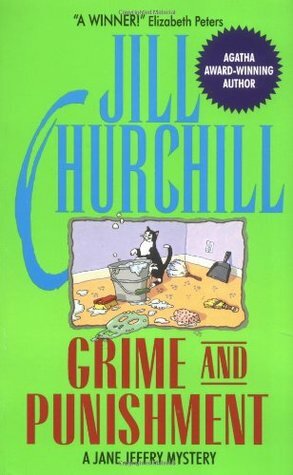 Grime and Punishment by Jill Churchill