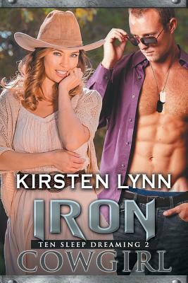 Iron Cowgirl by Kirsten Lynn