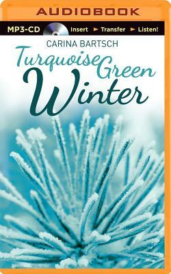 Turquoise Green Winter by Carina Bartsch
